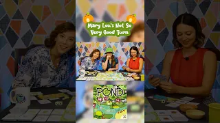 Mary Lou's Not So Very Good Turn of POND  #boardgames