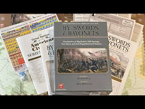 By Swords & Bayonets (GMT) - Unbox & First Look at newest Great Battles of the American Civil War