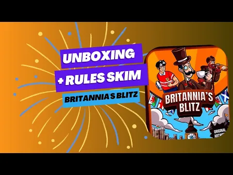 Unboxing and Rules skim through of Britannia's blitz