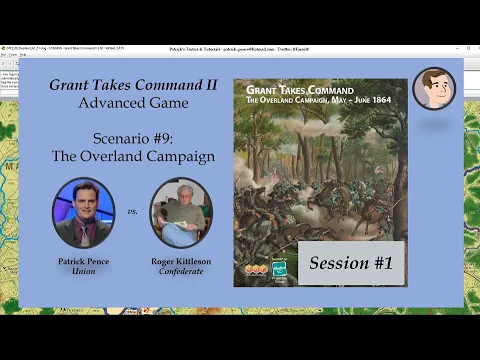 Grant Takes Command II - Scenario #9 - The Overland Campaign, Session 1