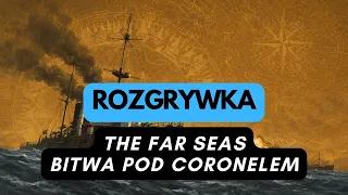 (1494) The Far Seas: Bitwa pod Coronelem - rozgrywka (PL)