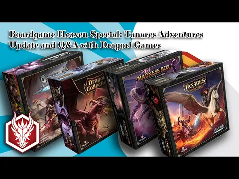 Boardgame Heaven Special: Tanares Adventures & RPG Spiel recap and News (Dragori Games)