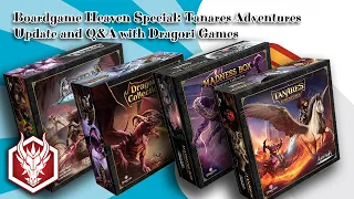Boardgame Heaven Special: Tanares Adventures & RPG Spiel recap and News (Dragori Games)
