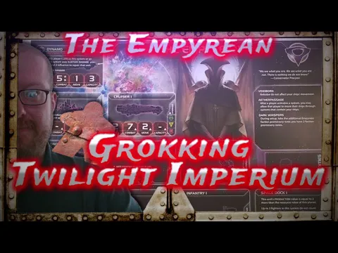 The Empyrean, Grokking Twilight Imperium