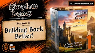 Can We Build a Better Kingdom? | Kingdom Legacy | Ep 1 | Full Campaign Playthrough