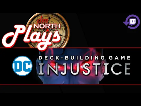 DC Deck Building Game - Injustice Gods Among Us Gameplay - Twitch Live Stream Replay