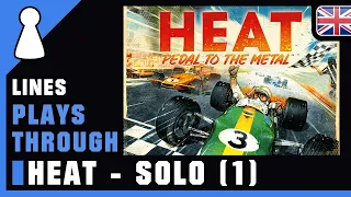 Lines plays through Heat - (game 1)