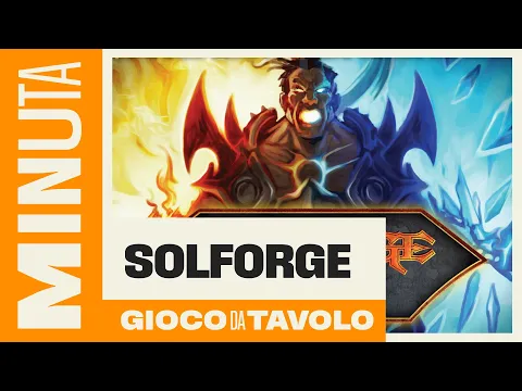 Solforge Fusion - Recensioni Minute [518]