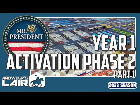 Mr. President | Playthrough Part 4 - Year 1, Activation Phase 2, Part 1