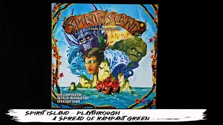 Spirit Island - Playthrough - A Spread of Rampant Green