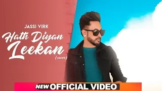 Hath Diyan Leekan (Cover Video) | Jassi Virk | Parmish Verma | Yash Wadali | Latest Songs 2019