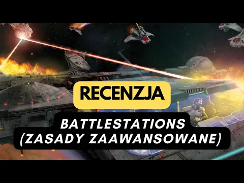 (120) Battlestations (zasady zaawansowane) - recenzja (PL)