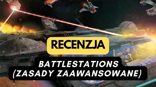 (120) Battlestations (zasady zaawansowane) - recenzja (PL)
