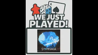 We Just Played! - Stonesaga (Quick Review)