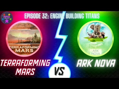 Engine Building Titans: Ark Nova vs Terraforming Mars