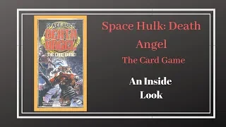 Space Hulk: Death Angel - The Card Game, An Inside Look
