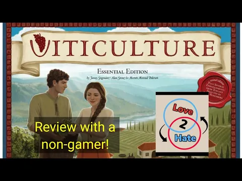 Viticulture: Essential Edition with a Non-gamer!