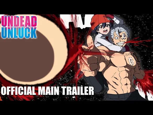 Undead Unluck Anime Series: Its Trailer, Plot, Release Date And Cast