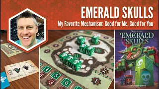 Emerald Skulls: My Favorite Mechanism