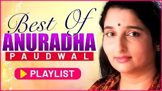Best Of Anuradha Paudwal - Playlist | Hum Saath Saath Hain | Maiyya Yashoda