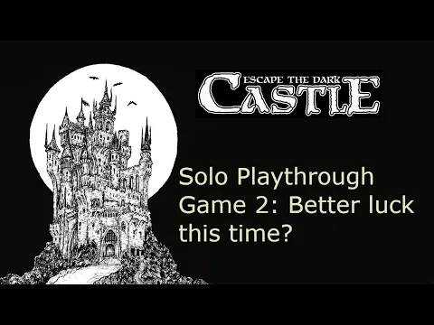 Escape The Dark Castle - Solo Playthrough 2