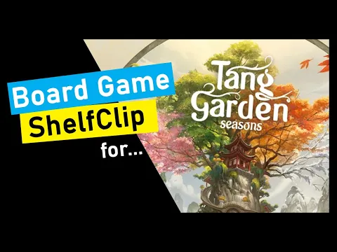 ShelfClips: Tang Garden Seasons (Short Board Game Preview)
