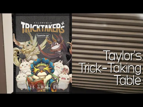 Tricktakers Expansion Set ~ Taylor's Trick-Taking Table