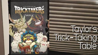 Tricktakers Expansion Set ~ Taylor's Trick-Taking Table