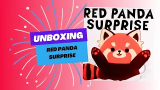 Unboxing Red Panda Surprise - Charming Games