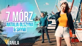 Natalia Olszyna & SHYMI - 7 Mórz (Oficjalny teledysk) DISCO POLO 2019