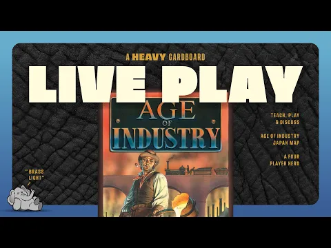 Age of Industry - Japan - 4p Play-through, & Roundtable Discussion by Heavy Cardboard