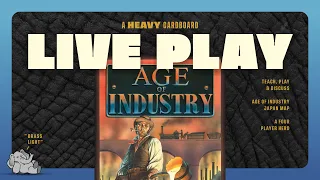 Age of Industry - Japan - 4p Play-through, & Roundtable Discussion by Heavy Cardboard