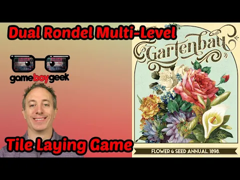 Gartenbau Review: A Dual Rondel & Tile Laying Game Much More Thinky Than it Looks!