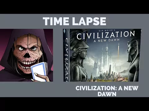 Sid Meier's Civilization: A New Dawn Overview (Time Lapse)