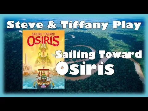 Steve & Tiffany Learn & Play: Sailing Toward Osiris