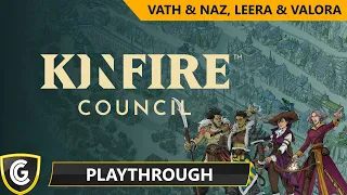 Kinfire Council | Co-op Playthrough | Vath & Naz, Valora & Leera