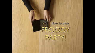 How to play... Froggy Party!