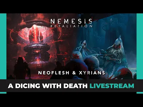 Nemesis Retaliation | Neoflesh + Xyrian | Final Edition