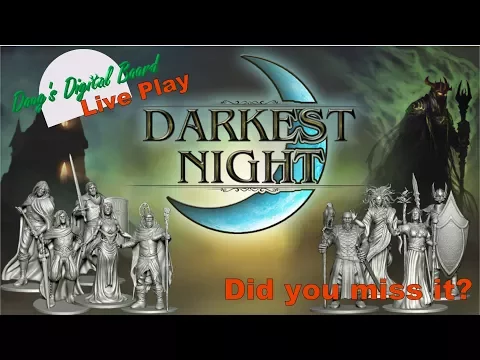 Doug's Digital Board: Darkest Night