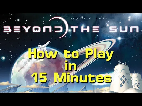 How to Play Beyond the Sun in 15 Minutes