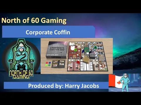 North of 60 Gaming Presents - Corporate Coffin