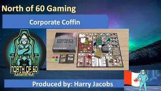 North of 60 Gaming Presents - Corporate Coffin