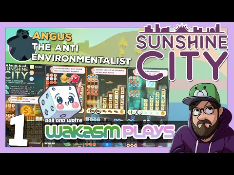 Sunshine City - Ep 1 -  Solo Play vs Angus The Anti Environmentalist.   Let's roll and write!