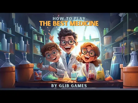How to Play The Best Medicine
