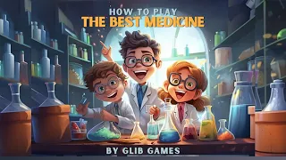 How to Play The Best Medicine