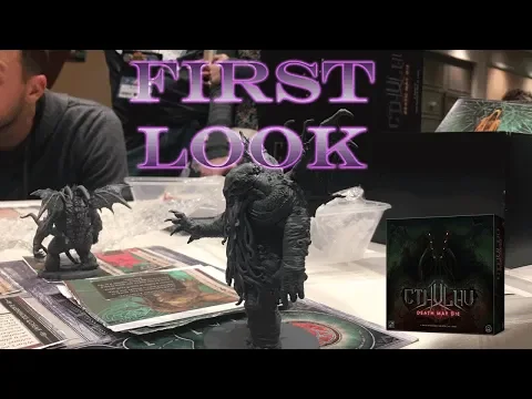 Cthulhu: Death May Die- Preview by Eric Lang at Dice Tower Con 2018