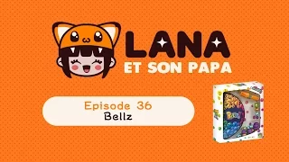 Lana et son papa 36 - Bellz
