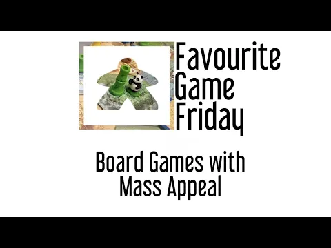 Favourite Game Friday - Mass Appeal