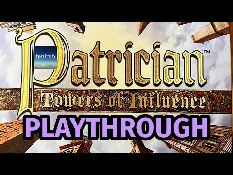 Patrician: Towers Of Influence - Playthrough