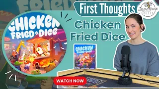 Chicken Fried Dice : FIRST IMPRESSIONS!